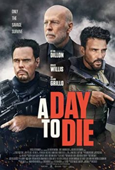 Ölmek İçin Bir Gün – A Day to Die (2022) izle