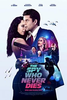 The Spy Who Never Dies (2022) izle