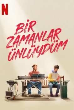 Bir Zamanlar Ünlüydüm (2022) izle