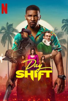 Day Shift – Gündüz Vardisyası netflix’de yayınlanan izle