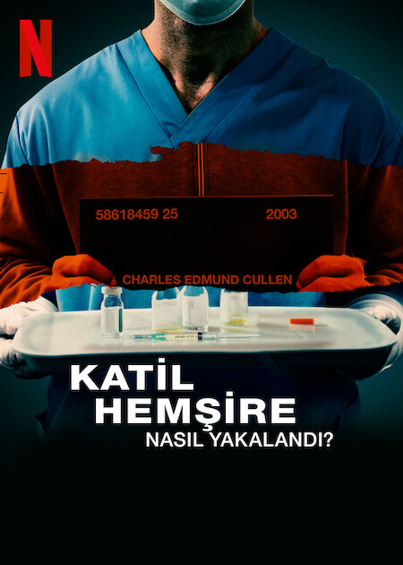 Katil Hemşire Nasıl Yakalandı