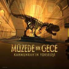 Müzede Bir Gece: Kahmunrah’ın Yükselişi