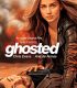 Ghosted