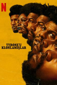 Tyrone’u Klonlamışlar They Cloned Tyrone