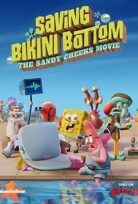 Bikini Kasabası’nı Kurtarmak: Sandy Cheeks Filmi