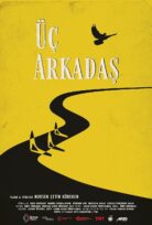 Üç Arkadaş 2025