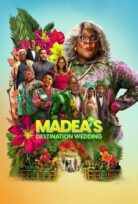Madea’nın Destinasyon Düğünü 2025 -Tyler Perry’s Madea’s Destination Wedding